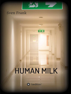 cover image of HUMAN MILK--An almost true story